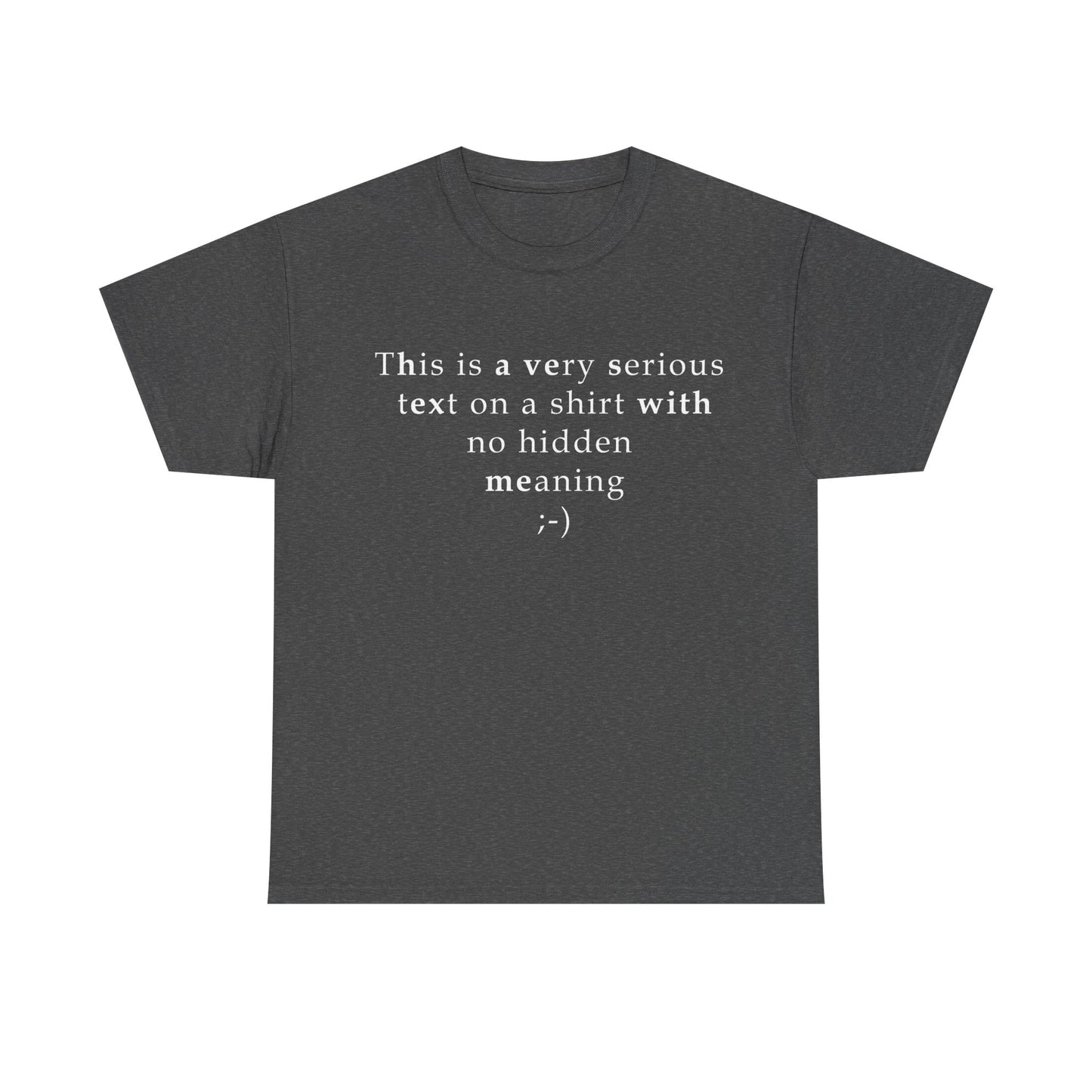 The Ultimate Straightforward - T-Shirt