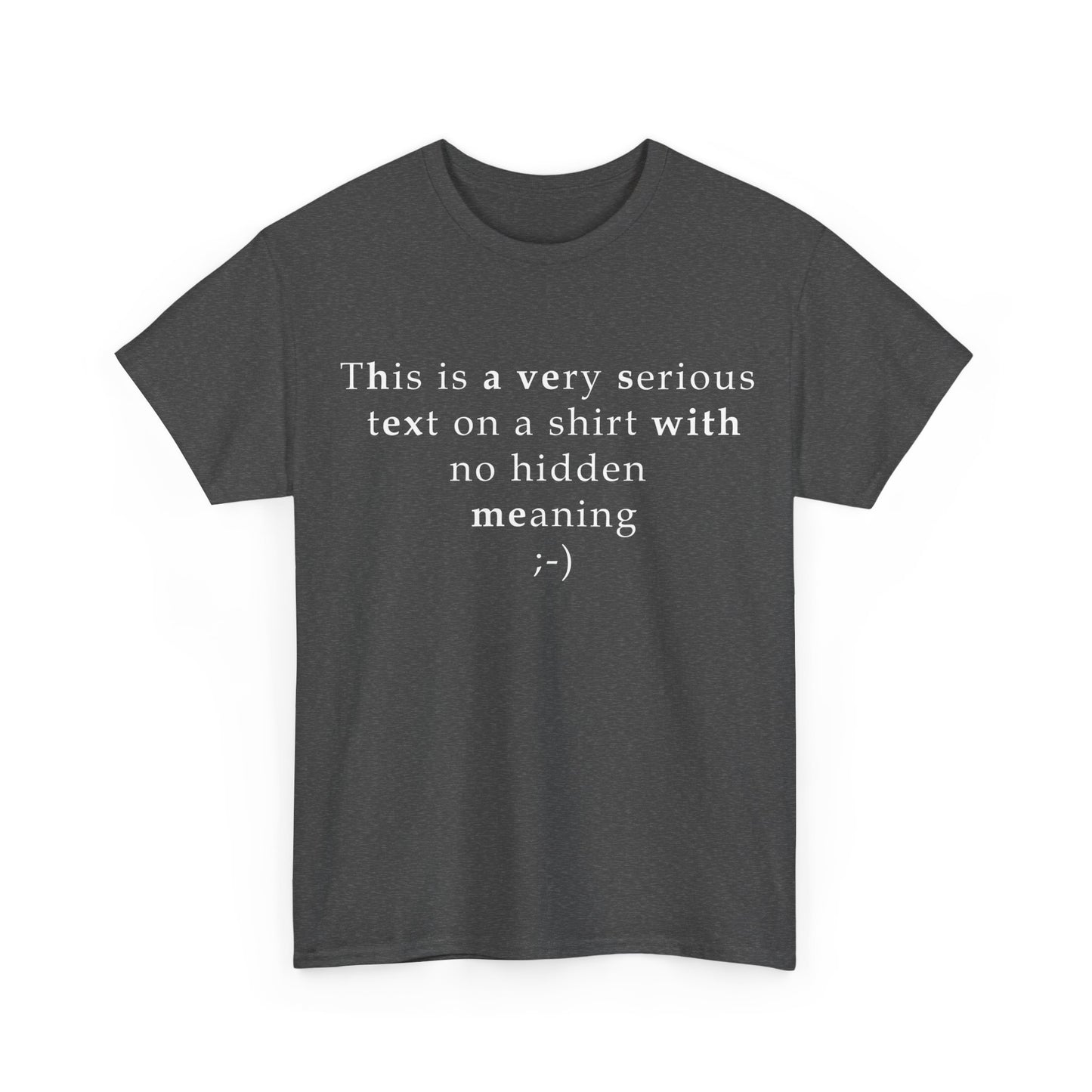 The Ultimate Straightforward - T-Shirt
