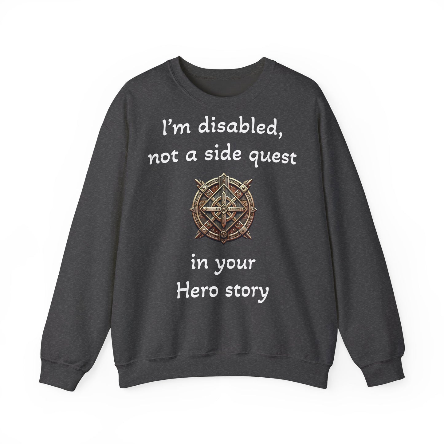 Disabled Not a Side Quest - Sweatshirt
