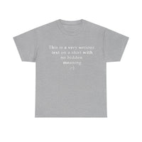 The Ultimate Straightforward - T-Shirt