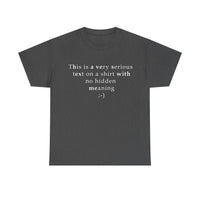 The Ultimate Straightforward - T-Shirt