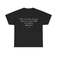 The Ultimate Straightforward - T-Shirt