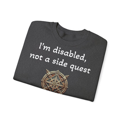 Disabled Not a Side Quest - Sweatshirt