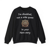 Disabled Not a Side Quest Unisex Crewneck Sweatshirt