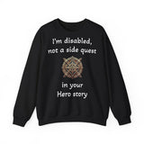 Disabled Not a Side Quest Unisex Crewneck Sweatshirt