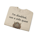 Disabled Not a Side Quest Unisex Crewneck Sweatshirt