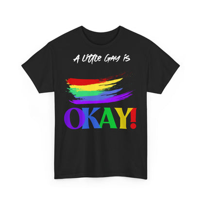 Een beetje homo is oké - katoen T -shirt