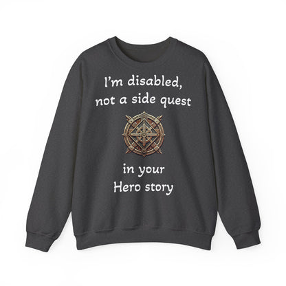 Disabled Not a Side Quest - Sweatshirt