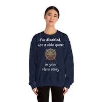 Disabled Not a Side Quest Unisex Crewneck Sweatshirt