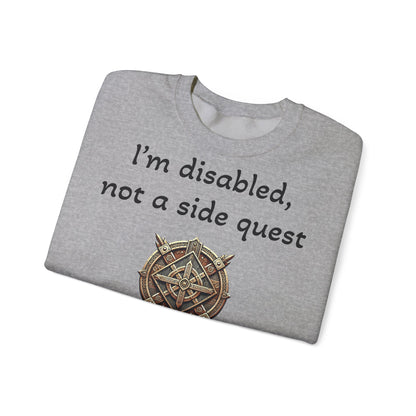Disabled Not a Side Quest - Sweatshirt