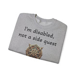 Disabled Not a Side Quest Unisex Crewneck Sweatshirt