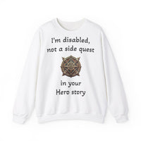 Disabled Not a Side Quest Unisex Crewneck Sweatshirt