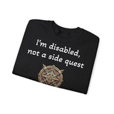 Disabled Not a Side Quest Unisex Crewneck Sweatshirt