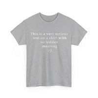 The Ultimate Straightforward - T-Shirt