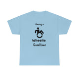 Having a wheelie good time - Cotton Tee