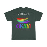 A little gay is okay - Cotton Tee