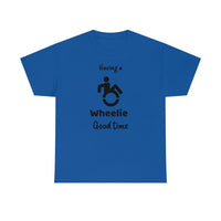 Having a wheelie good time - Cotton Tee